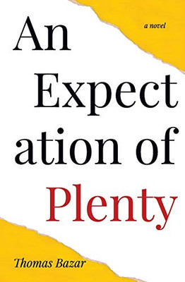 An Expectation of Plenty