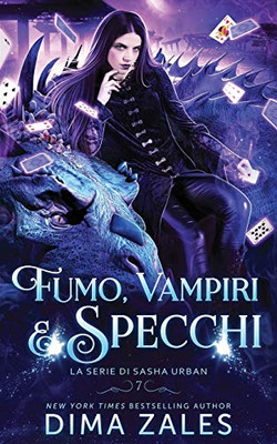 Fumo, Vampiri e Specchi (Italian Edition)