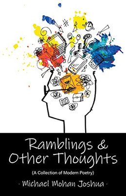 Ramblings & Other Thoughts - A Collection of Modern Poetry