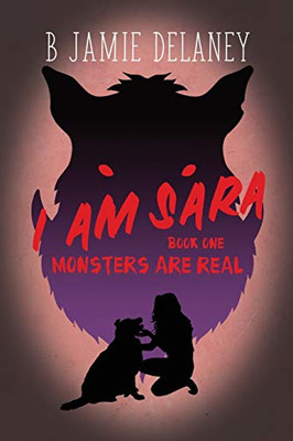Monsters Are Real (I Am Sara)