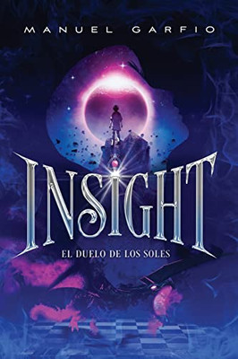 Insight: El Duelo de los Soles (Spanish Edition)