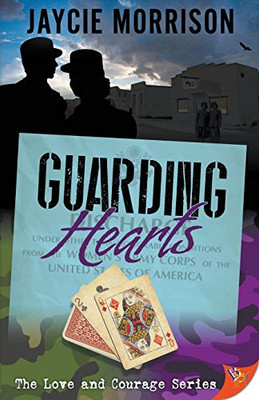 Guarding Hearts (Love and Courage)