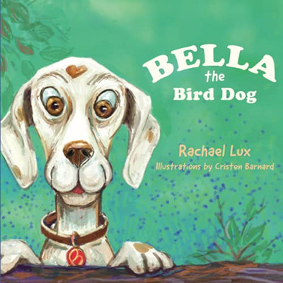 Bella the Bird Dog
