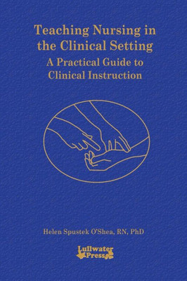 Teaching Nursing in the Clinical Setting