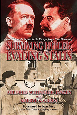 Surviving Hitler, Evading Stalin: One WomanÆs Remarkable Escape from Nazi Germany