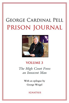Prison Journal, Volume 3: The High Court Frees an Innocent Man