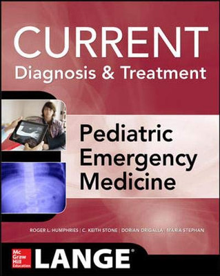 LANGE Current Diagnosis and Treatment Pediatric Emergency Medicine (LANGE CURRENT Series)