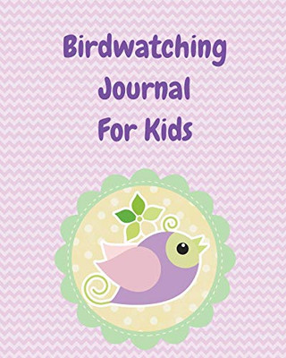 Birdwatching Journal For Kids: Birding Notebook - Ornithologists - Twitcher Gift - Species Diary - Log Book For Bird Watching - Equipment Field Journal