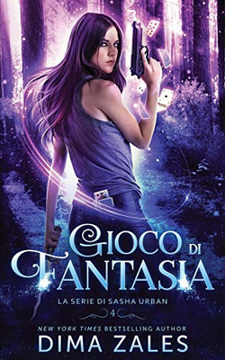 Gioco di Fantasia (La serie di Sasha Urban) (Italian Edition)