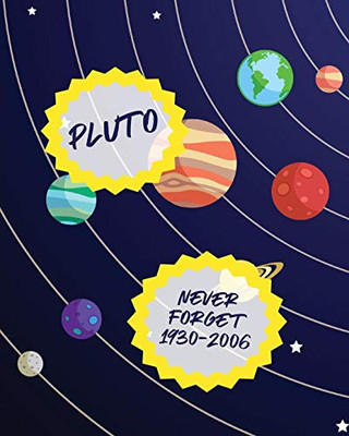 Pluto Never Forget 1930-2006: Record and Sketch - Star Wheel - Night Sky - Backyard - Star Gazing Planner