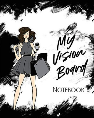 My Vision Board Notebook: For Students - Ideas - Workshop - Goal Setting