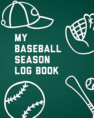 My Baseball Season Log Book: For Players - Team Sport - Coach's Focus