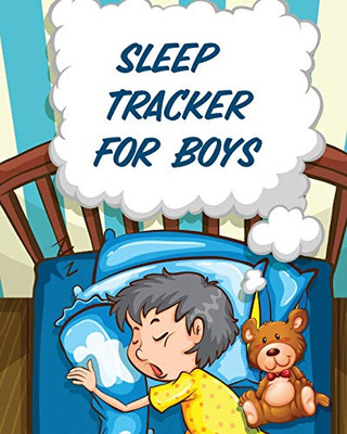 Sleep Tracker For Boys: Health - Fitness - Basic Sciences - Insomnia