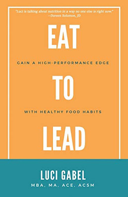 Eat to Lead