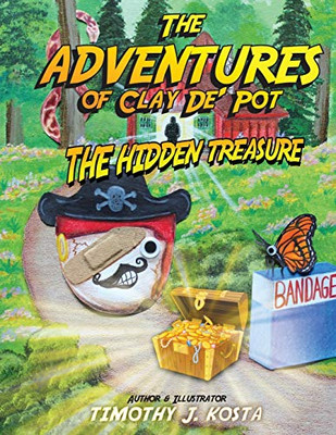 The Adventures of Clay De' Pot: The Hidden Treasure