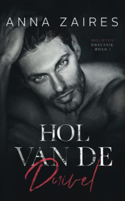 Hol van de duivel (Molotov obsessie) (Dutch Edition)