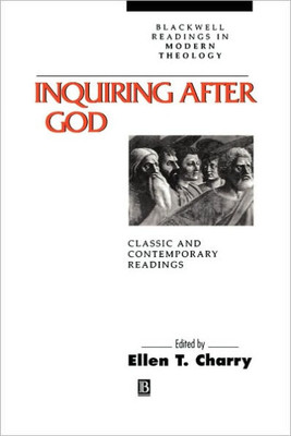 Inquiring After God: Classic and Contemporary Readings