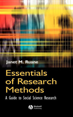 Essentials of Research Methods: A Guide to Social Science Research