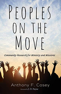 Peoples on the Move: Community Research for Ministry and Missions