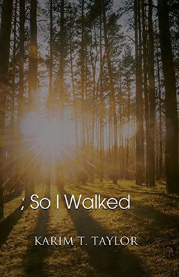 ; So I Walked