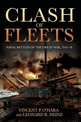 Clash of Fleets: Naval Battles of the Great War 1914û18