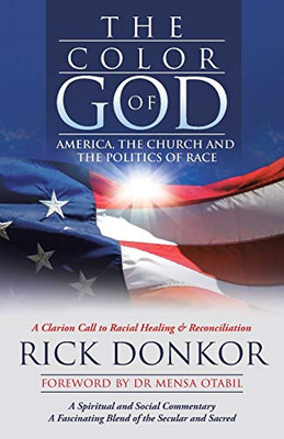 The Color of God: America, the Church, and the Politics of Race