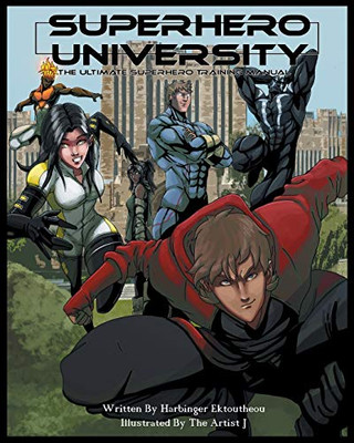 Superhero University: The Ultimate Superhero Training Manual