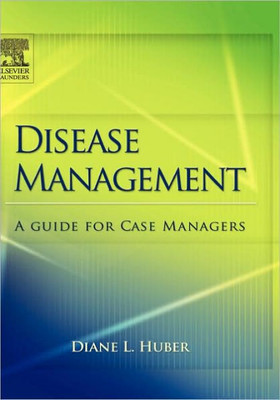 Disease Management: A Guide for Case Managers