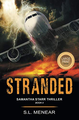 Stranded (A Samantha Starr Thriller, Book 4): Large Print Edition