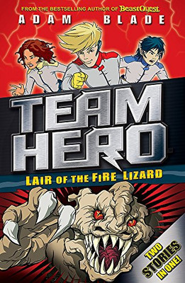 Team Hero: Lair of the Fire Lizard: Special Bumper Book 1