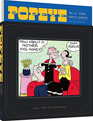 Popeye Volume 1: Olive Oyl and Her Sweety (The E. C. Segar Popeye Sundays)