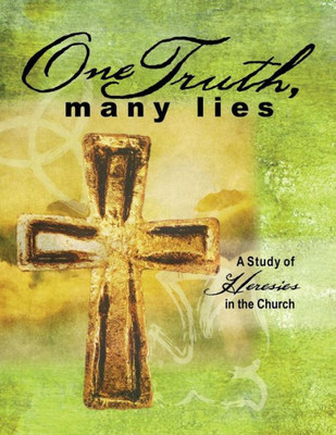One truth, Many Lies