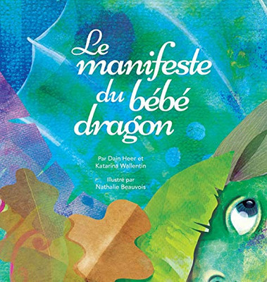 Le manifeste du b?b? dragon (French) (French Edition)
