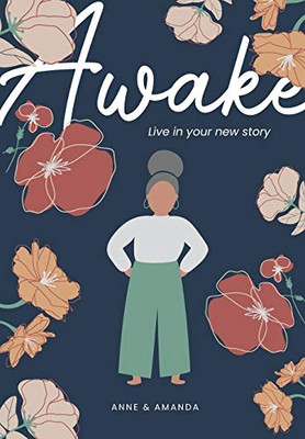 Awake: Live in Your New Story