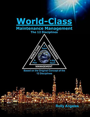World Class Maintenance Management - The 12 Disciplines (1)