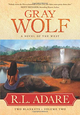 Gray Wolf: A Novel of the West (Two Blankets)