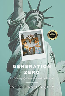 Generation Zero: Reclaiming My Parents' American Dream