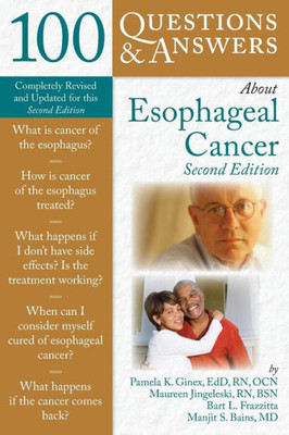 100 Questions & Answers about Esophageal Cancer