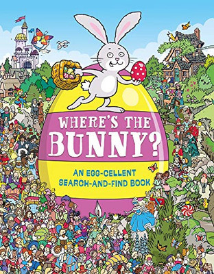 Where's the Bunny?: An Egg-cellent Search Book