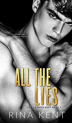 All The Lies: A Dark New Adult Romance