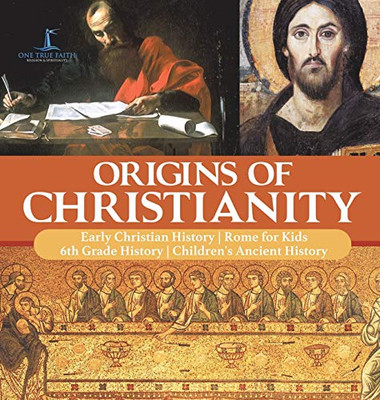 Origins of Christianity - Early Christian History - Rome for Kids - 6th Grade History - Children's Ancient History
