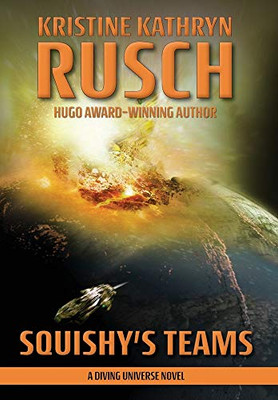 Squishy's Teams: A Diving Universe Novel