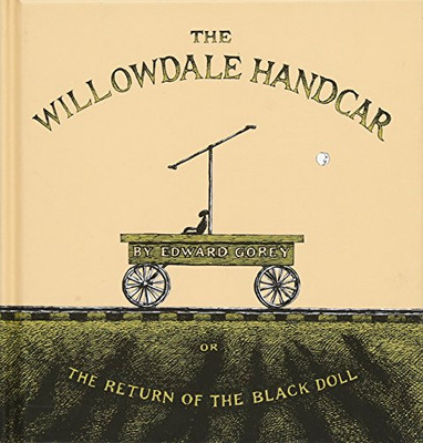 The Willowdale Handcar: or the Return of the Black Doll