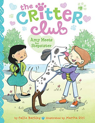 Amy Meets Her Stepsister (Critter Club, 5)