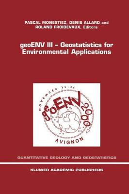 Geoenv III -- Geostatistics for Environmental Applications: Proceedings of the Third European Conference on Geostatistics for Environmental Applicatio