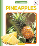 Pineapples (How Foods Grow)