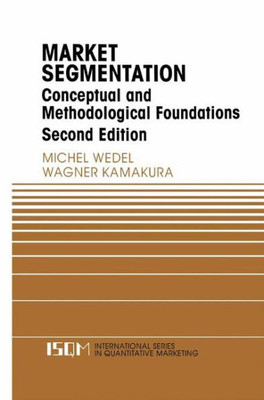 Market Segmentation: Conceptual and Methodological Foundations