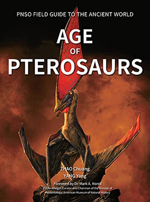 Age of Pterosaurs (PNSO Field Guide to the Ancient World, 2)