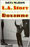 L.A. Story and Roxanne