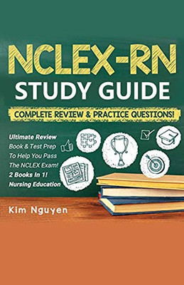 NCLEX-RN Study Guide Practice Questions & Vocabulary Edition 2 Books In 1! Complete Review & Practice Questions